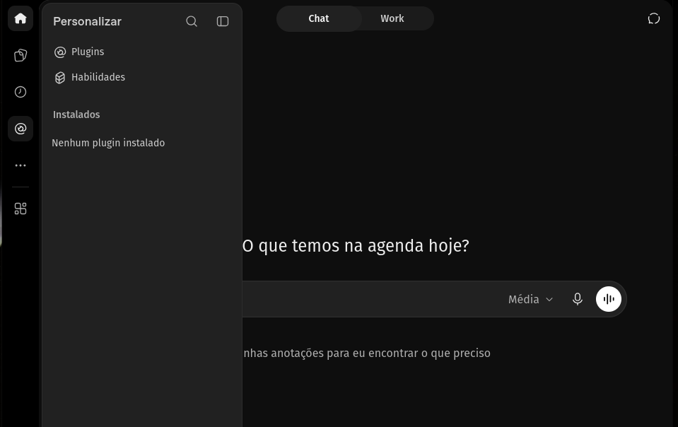 ChatGPT com o painel Personalizar aberto pelo ícone de plugins da barra lateral esquerda, mostrando os itens Plugins e Habilidades e a seção Instalados.